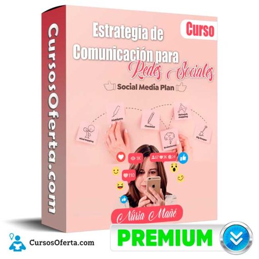 curso estrategia de comunicacion para redes sociales nuria mane 652ddf0190732