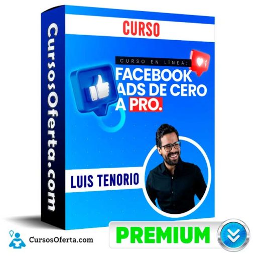 Curso Facebook Ads de Cero a Pro – Luis Tenorio 6 curso facebook ads de cero a pro luis tenorio 652dd23003a9c