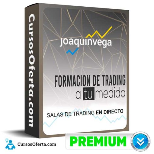 Curso Formacion de trading a tu medida – Joaquin vega 1 curso formacion de trading a tu medida joaquin vega 652dd05d85e40
