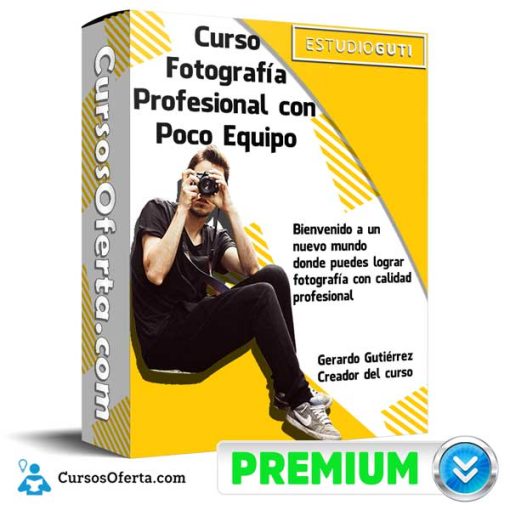 curso fotografia profesional con poco equipo gerardo gutierrez 652dbb378723f
