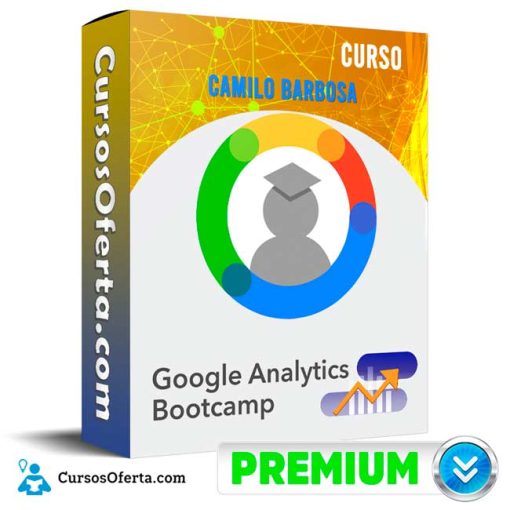 Curso Google Analytics Bootcamp – Camilo Barbosa 1 curso google analytics bootcamp camilo barbosa 652dd3d7e3028