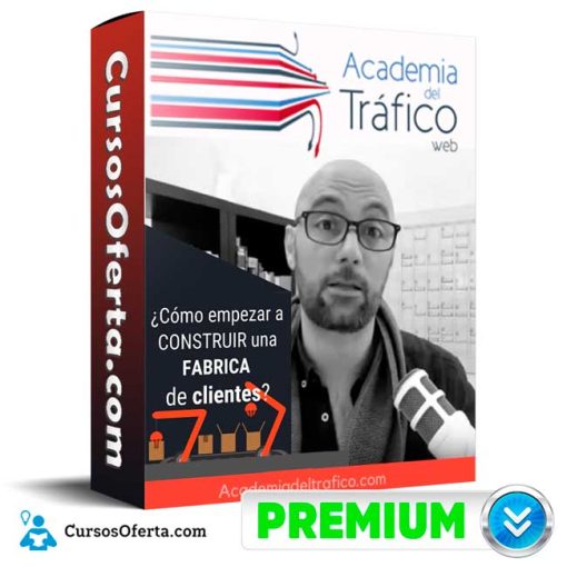 curso la fabrica de clientes academia de trafico 652dd4dc7bc43