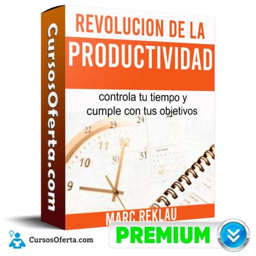 Curso La Revolución de la Productividad – Marc Reklau 1 curso la revolucion de la productividad marc reklau 652dd9976ee48