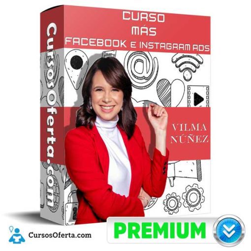 Curso MÁS ADS Facebook e Instagram Ads – Vilma Nuñez 23 curso mas ads facebook e instagram ads vilma nunez 652dbb7d42320