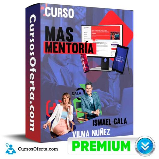 Curso MAS Mentoría – Ismael Cala & Vilma Nuñez 11 curso mas mentoria ismael cala vilma nunez 652dd65cd5500