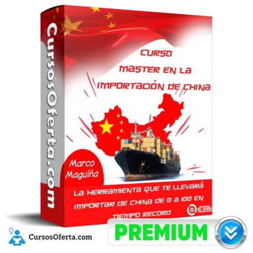 curso master en la importacion de china marco maguina 652dbc7f4e067