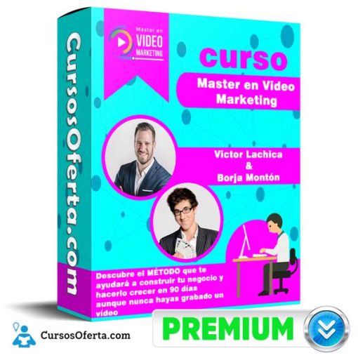 curso master en video marketing victor lachica borja monton 652dbe0532dd7
