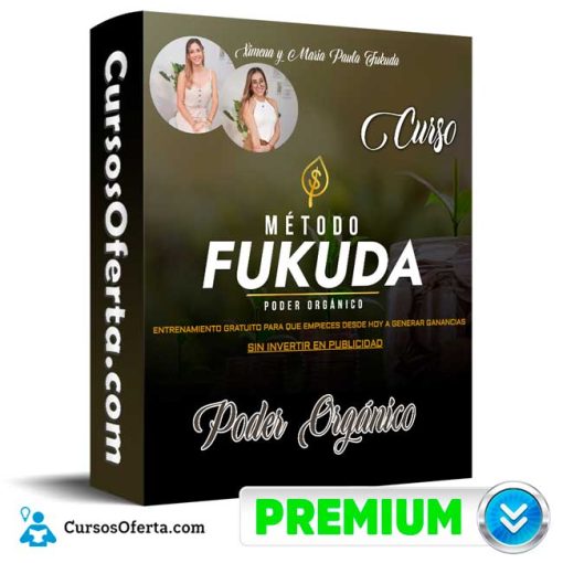 Curso Método Fukuda – Poder Orgánico 1 curso metodo fukuda poder organico 652ddee7afced