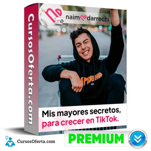Curso Mis Mayores Secretos, para Crecer en TikTok – Naim Darrechi 19 curso mis mayores secretos para crecer en tiktok naim darrechi 652dd92e4c779