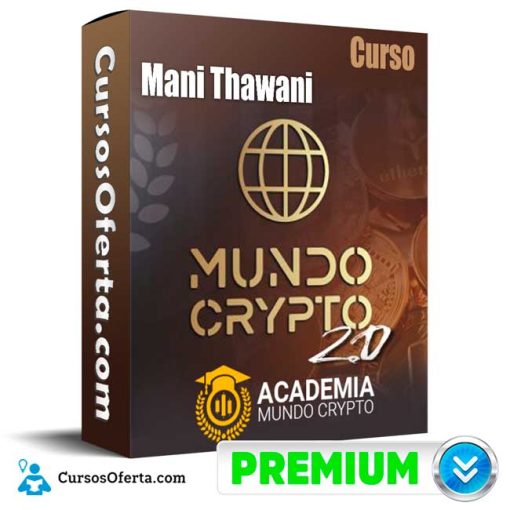 Curso Mundo cripto 2.0 – Mani Thawani 31 curso mundo cripto 2 0 mani thawani 652ddf190943e