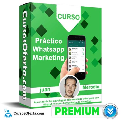 Curso Práctico Whatsapp Marketing – Juan Merodio 13 curso practico whatsapp marketing juan merodio 652dbe663914e