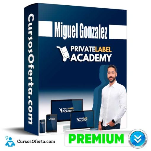 Curso Private Label Academy – Miguel Gonzalez 1 curso private label academy miguel gonzalez 652dcedfdf18e