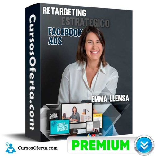 Curso RETARGETING ESTRATEGICO FACEBOOK ADS – EMMA LLENSA 8 curso retargeting estrategico facebook ads emma llensa 652dda309872e