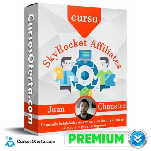Curso SkyRocket Affiliates – Juan Chaustre 1 curso skyrocket affiliates juan chaustre 652dbe9e024e3