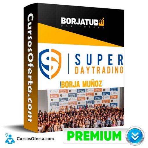 Curso SuperDay Trading – Borja Muñoz 1 curso superday trading borja munoz 652ddc067f3d5