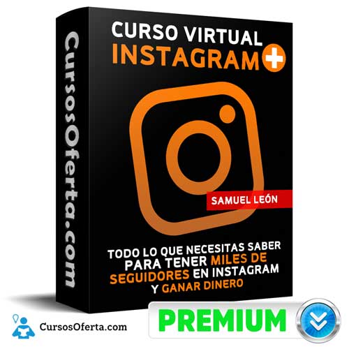 Curso Virtual Instagram Plus – Samuel León 1 curso virtual instagram plus samuel leon 652db6bab9ac8