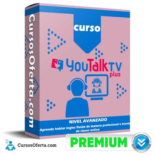Curso YouTalk TV Plus – Nivel Avanzado 1 curso youtalk tv plus nivel avanzado 652dc1ca4c3d2