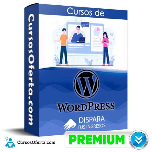 Cursos de WordPress – Dispara tus Ingresos 1 cursos de wordpress dispara tus ingresos 652dd49563b5c