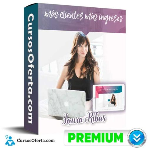 mas clientes mas ingresos laura ribas 652de2e3774f9