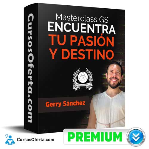 Masterclass Pasión y Destino – Gerry Sánchez 1 masterclass pasion y destino gerry sanchez 652db6494ebc2