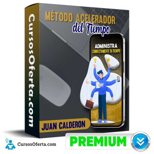 Método Acelerador del Tiempo – Juan Calderon 67 metodo acelerador del tiempo juan calderon 652de4e22472b