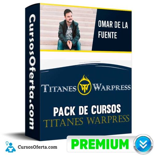 pack de cursos titanes warpress omar de la fuente 652ddac9b8747