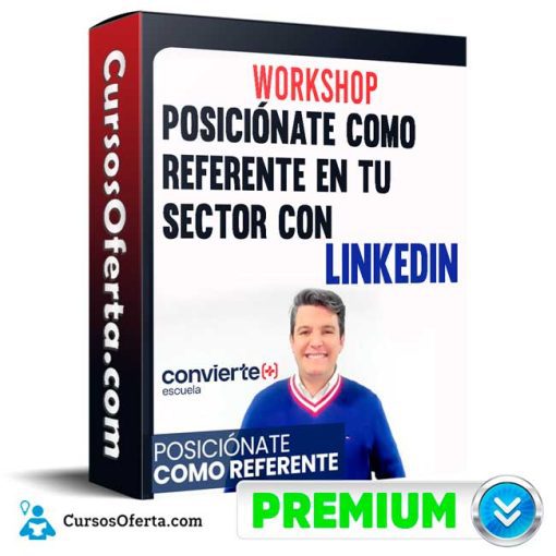 Posiciónate como referente en tu sector con LinkedIn – Convierte mas 1 posicionate como referente en tu sector con linkedin convierte mas 652de68c1d84f