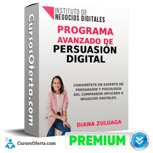 Programa Avanzado de Persuasión Digital – Diana Zuluaga 1 programa avanzado de persuasion digital diana zuluaga 652de762182a3