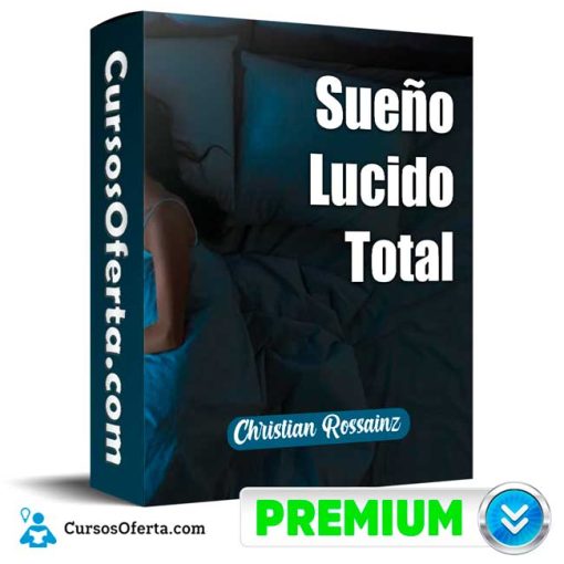 Sueño Lucido Total – Christian Rossainz 49 sueno lucido total christian rossainz 652de3586557e