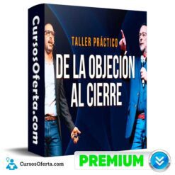 Taller Cómo Ir de la Objeción Al Cierre de Diego Gonzales