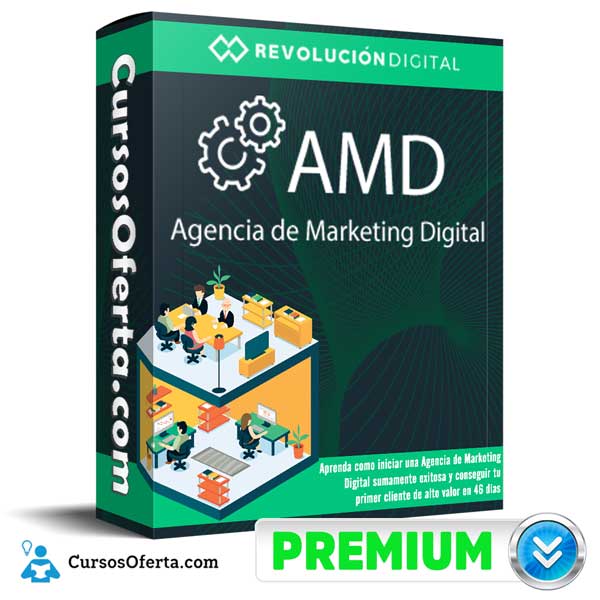 Curso Agencia de Marketing AMD – Revolución Digital 1 Curso Agencia de Marketing AMD – Revolución Digital