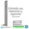 Linkedin Ads para Marketers y Agencias de Alfonso & Christian