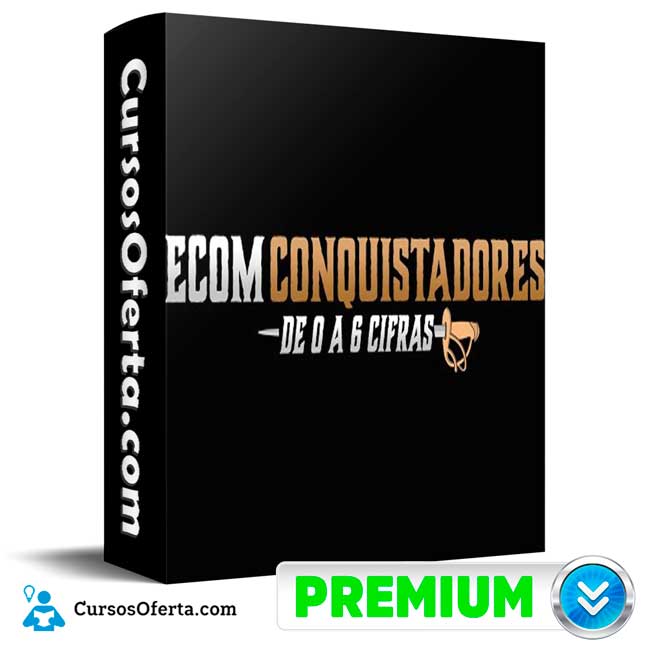 EcomConquistadores de 0 a 6 cifras de Oriol Vingut 1 EcomConquistadores de 0 a 6 cifras de Oriol Vingut
