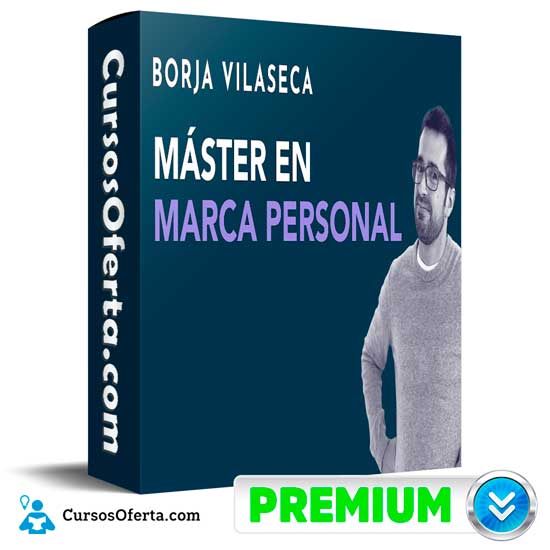 Master Marca Personal de Borja Vilaseca 1 Master Marca Personal de Borja Vilaseca