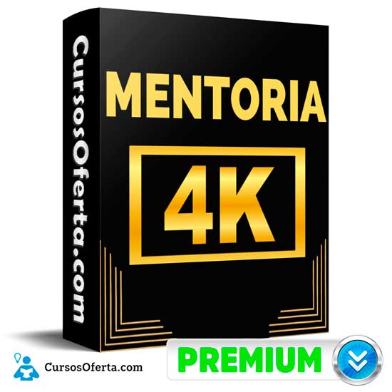 Mentoria 4k de Eric Rodríguez Martínez 1 Mentoria 4k de Eric Rodríguez Martínez