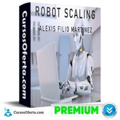 Robot Scaling de Alexis Filio Martinez