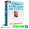 Autosana tu relación con el dinero de Ricardo Ponce