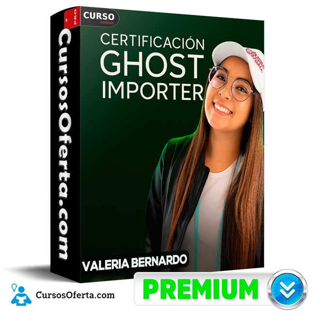 Certificación Ghost Importer de Valeria Bernardo 1 Certificación Ghost Importer de Valeria Bernardo