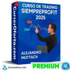 Curso de Trading Siempre Profit 2025 de Alejandro Muttach