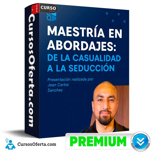 Maestría en Abordajes De la Casualidad a la Seducción de Jean Carlos 1 Maestría en Abordajes De la Casualidad a la Seducción de Jean Carlos