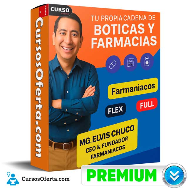 Tu Propia Cadena de Boticas y Farmacias de Elvis Chuco 1 Tu Propia Cadena de Boticas y Farmacias de Elvis Chuco