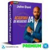 Academia de Negocios IA de John Dani