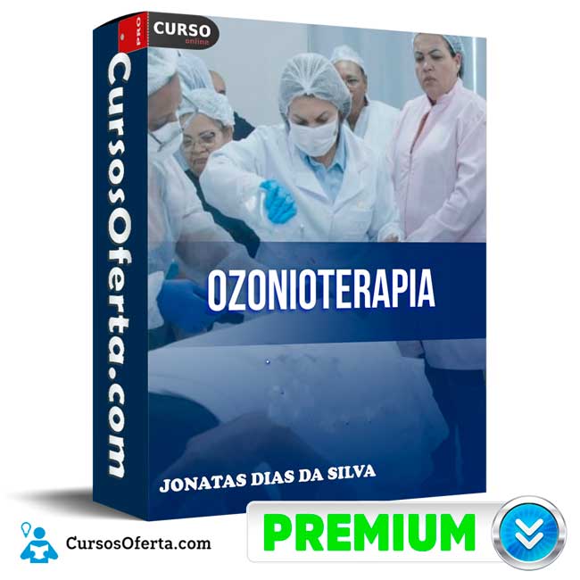 Curso de Ozonoterapia de Jonatas Dias Da Silva 1 Curso de Ozonoterapia de Jonatas Dias Da Silva