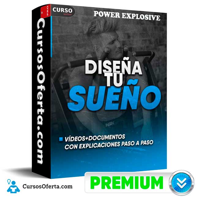 Diseña tu Sueño de Power Explosive 1 Diseña tu Sueño de Power Explosive