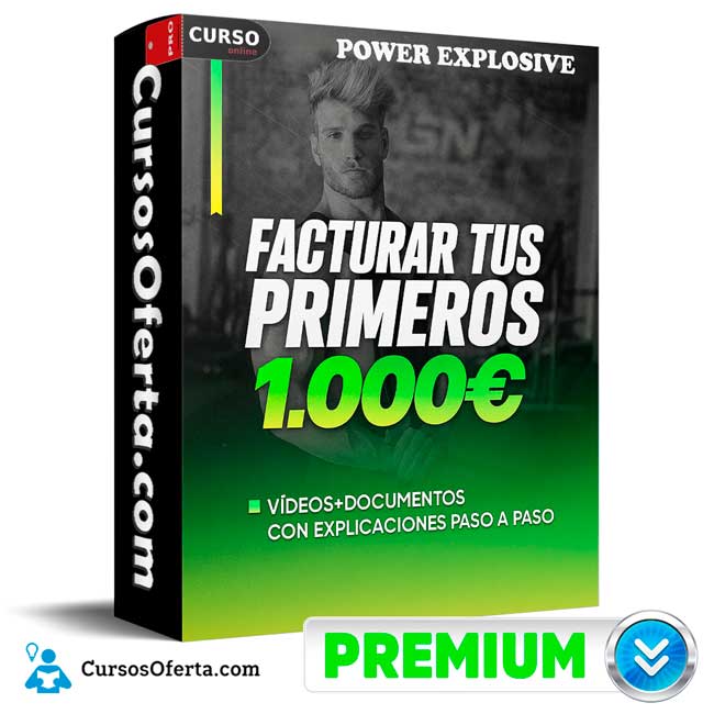 Factura tus primeros 1000 euros de Power Explosive 1 Factura tus primeros 1000 euros de Power Explosive