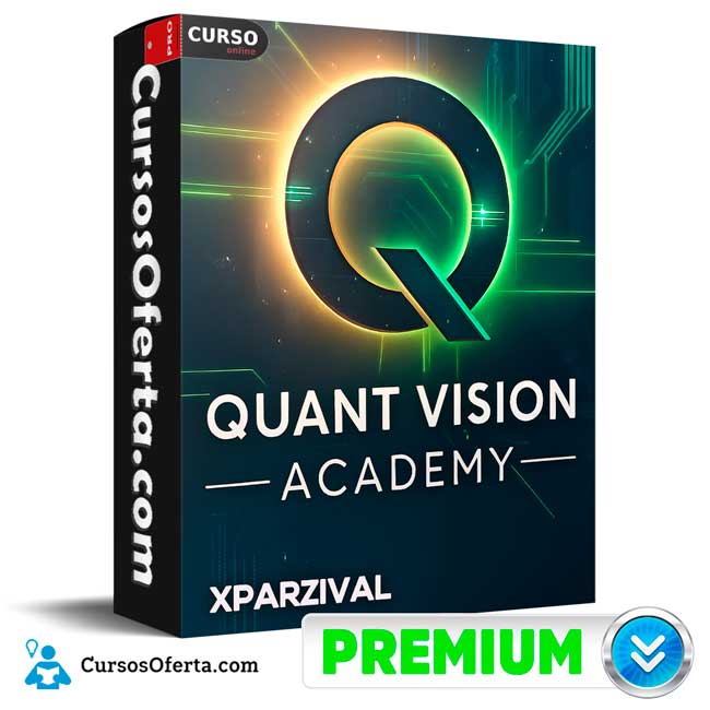 Quant Vision Academy 2025 de Xparzival 1 Quant Vision Academy 2025 de Xparzival