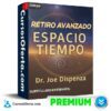 Retiro Avanzado Espacio Tiempo (Subtitulado en español) de Joe Dispenza