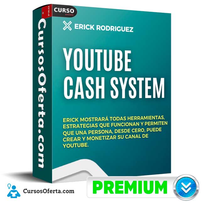Youtube Cash System de Erick Rodriguez 1 Youtube Cash System de Erick Rodriguez