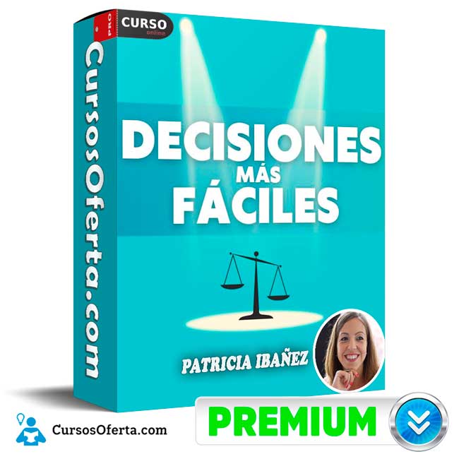 Decisiones Más Fáciles de Patricia Ibañez 1 Decisiones Más Fáciles de Patricia Ibañez