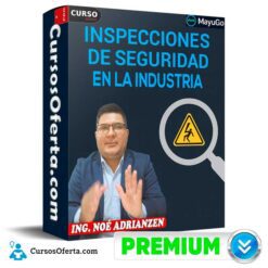 Inspecciones de seguridad en la industria  de Noé Adrianzen